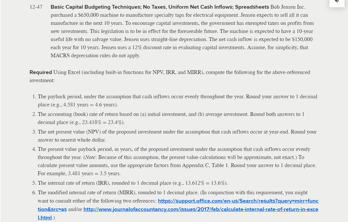 12-47 Basic Capital Budgeting Techniques; No Taxes, Uniform Net Cash Inflows; Spreadsheets