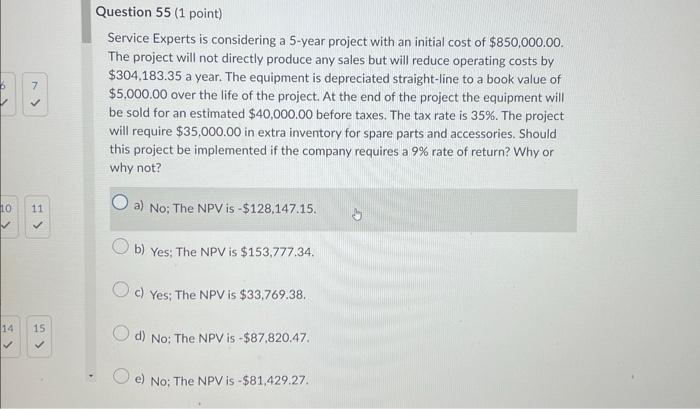 10 7 11 => 14 15 Question 55 (1 point) Service Experts