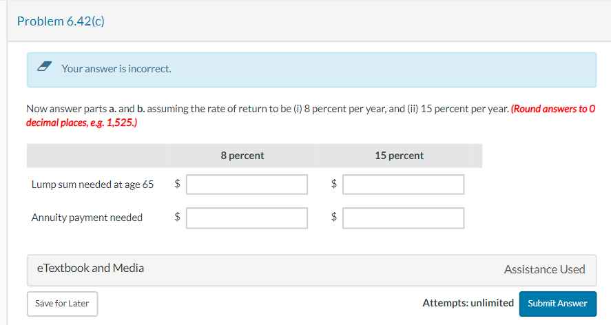 Problem 6.42(c) Your answer is incorrect. Now answer parts a. and b.
