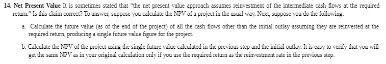 14. Net Present Value It is sometimes stated that "the net present