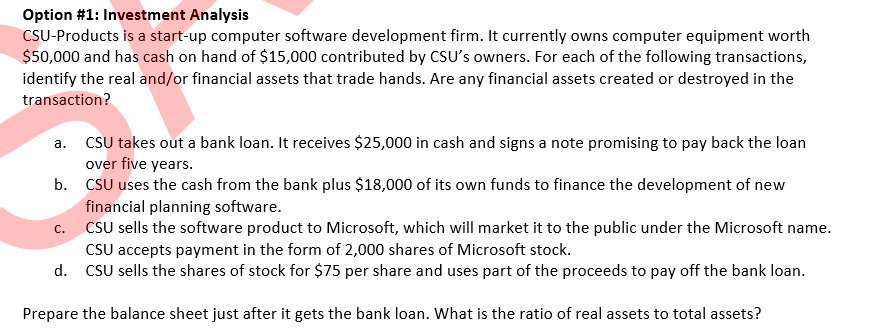 Option #1: Investment Analysis CSU-Products is a start-up computer software development firm.