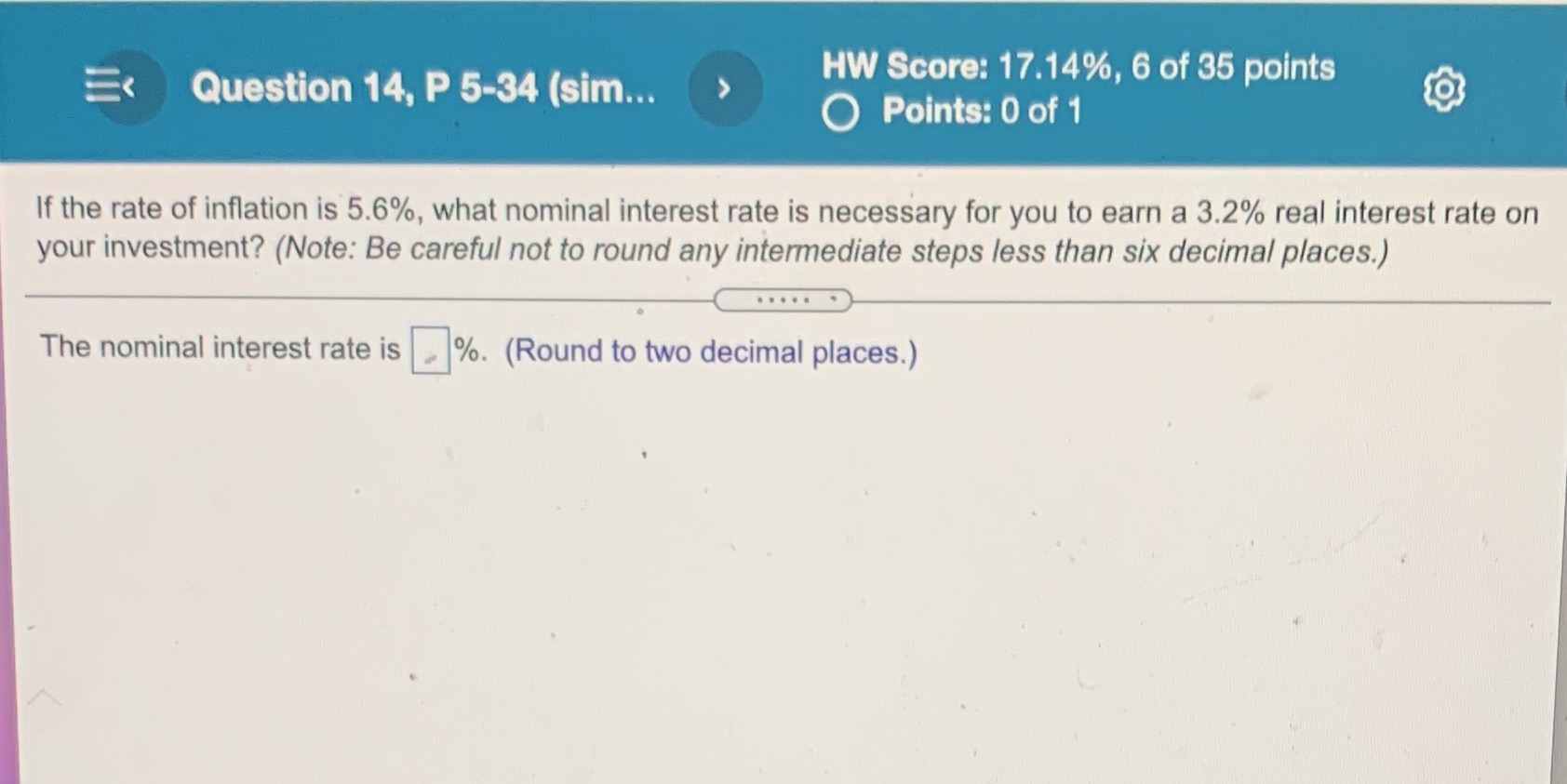 E Question 14, P 5-34 (sim... HW Score: 17.14%, 6 of 35