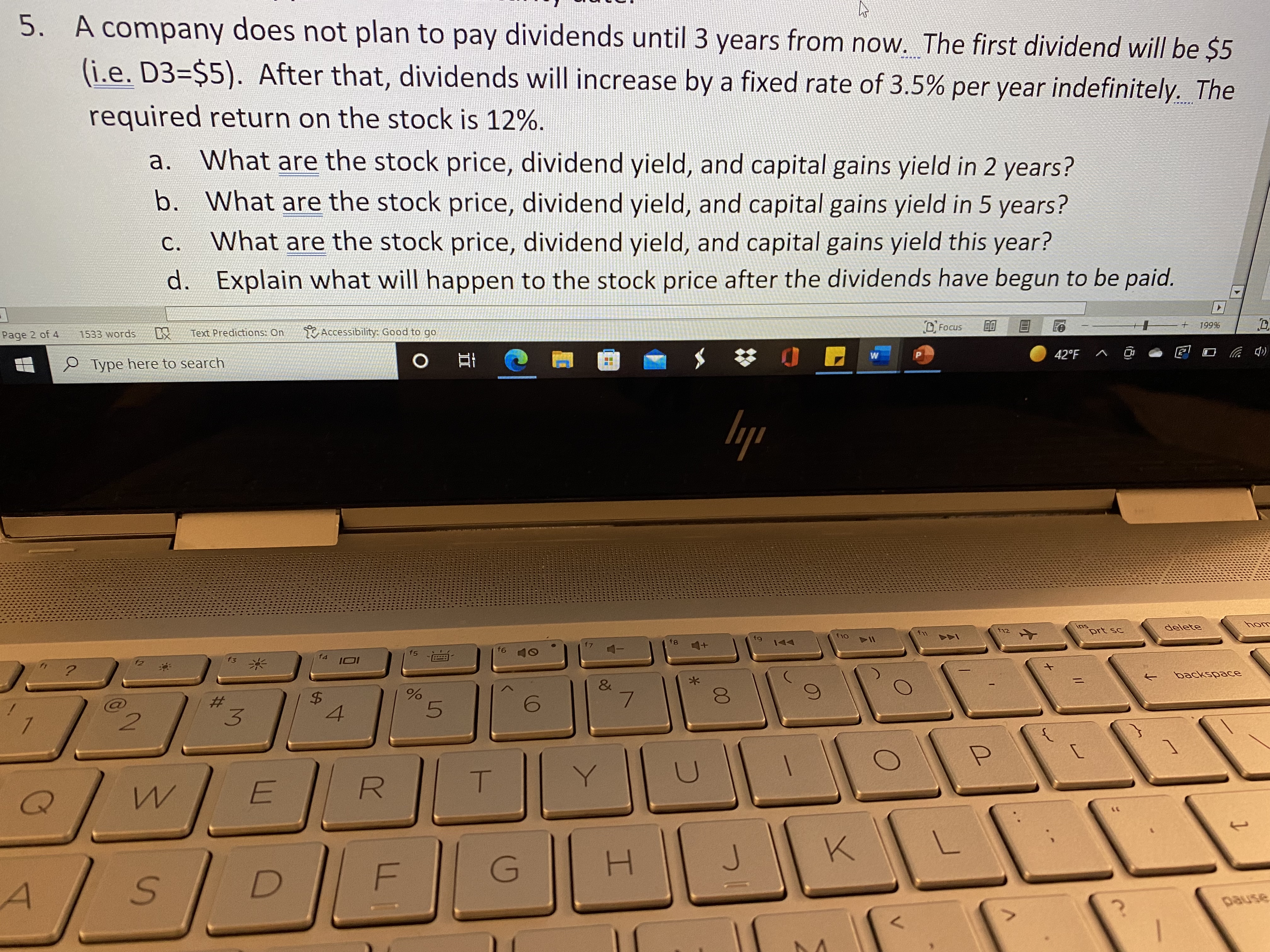 5. A company does not plan to pay dividends until 3 years