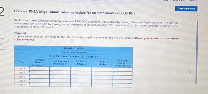 Check my work 2 Exercise 10-2A (Algo) Amortization schedule for an installment