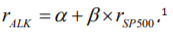 ALK =+BxSP500 =a+xr 1