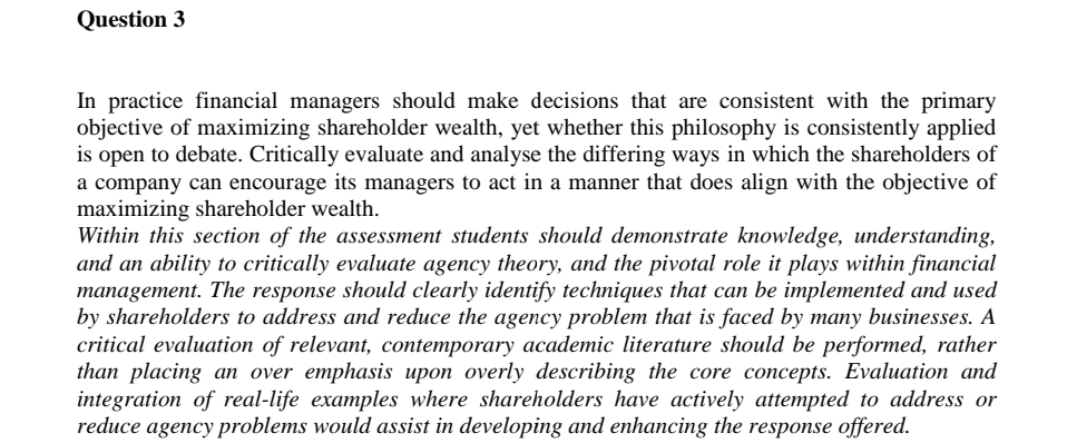 Question 3 In practice financial managers should make decisions that are consistent