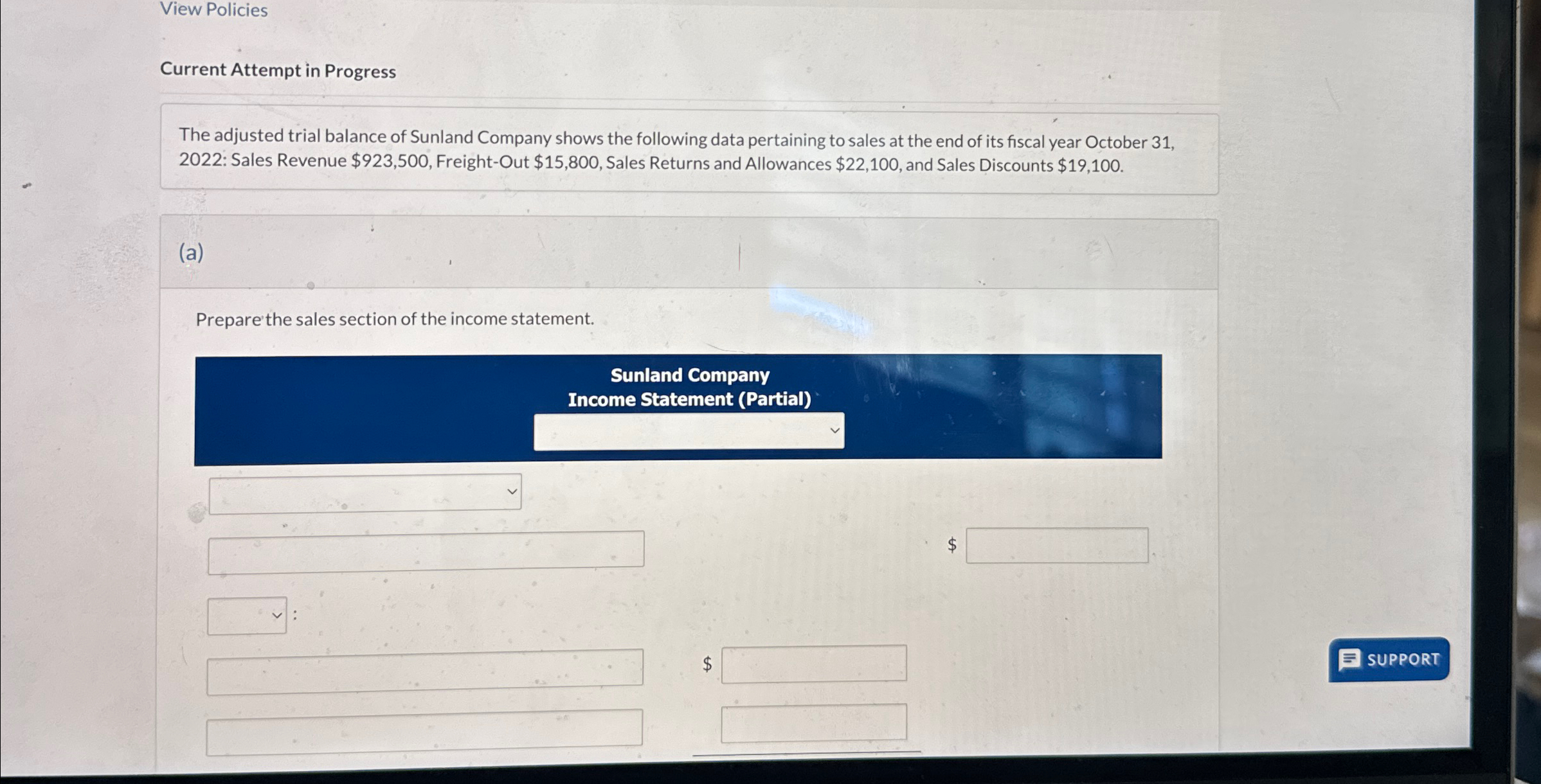 View Policies Current Attempt in Progress The adjusted trial balance of Sunland