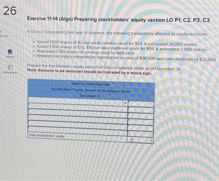 5 26 points eBook References Exercise 11-14 (Algo) Preparing stockholders' equity section