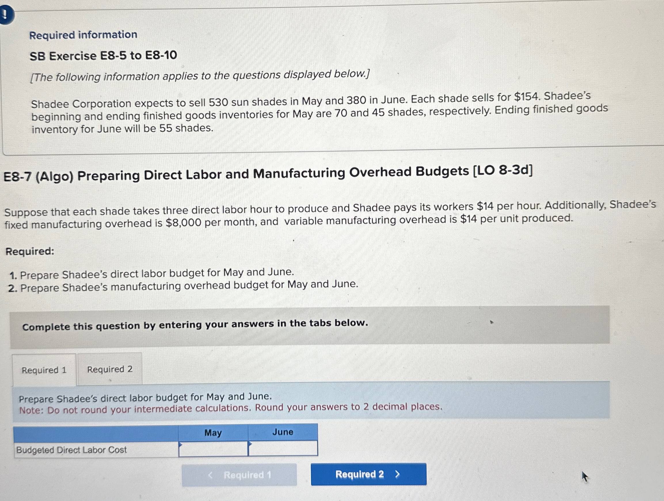 ! Required information SB Exercise E8-5 to E8-10 [The following information applies