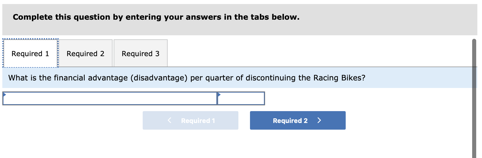 Company manufactures three types of bicyclesa dirt bike, a mountain bike, and