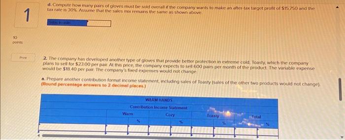 Number of pairs sold monthly Warm $10.00 Cozy $15.00 $2.50 $7.50 1,800