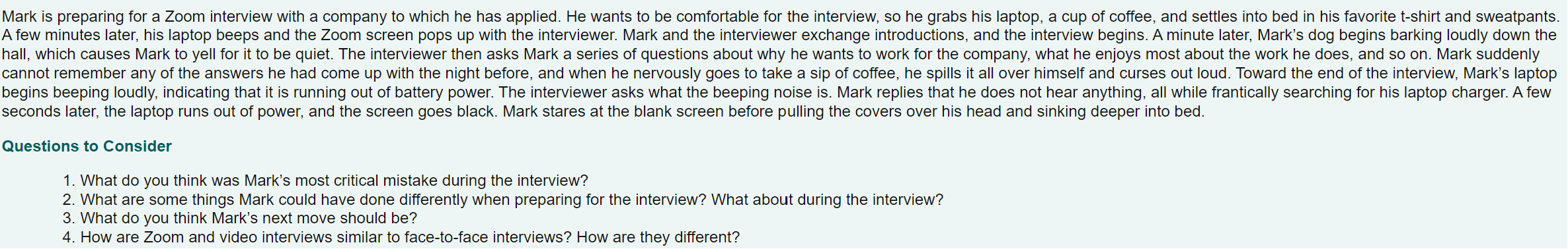 Mark is preparing for a Zoom interview with a company to which