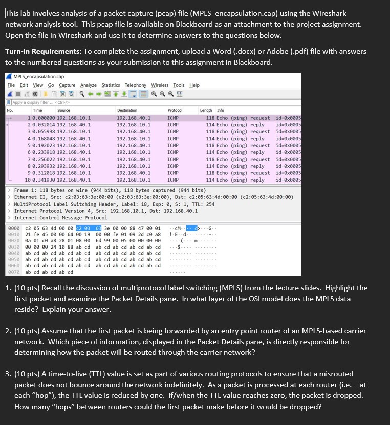 This lab involves analysis of a packet capture (pcap) file (MPLS_encapsulation.cap) using
