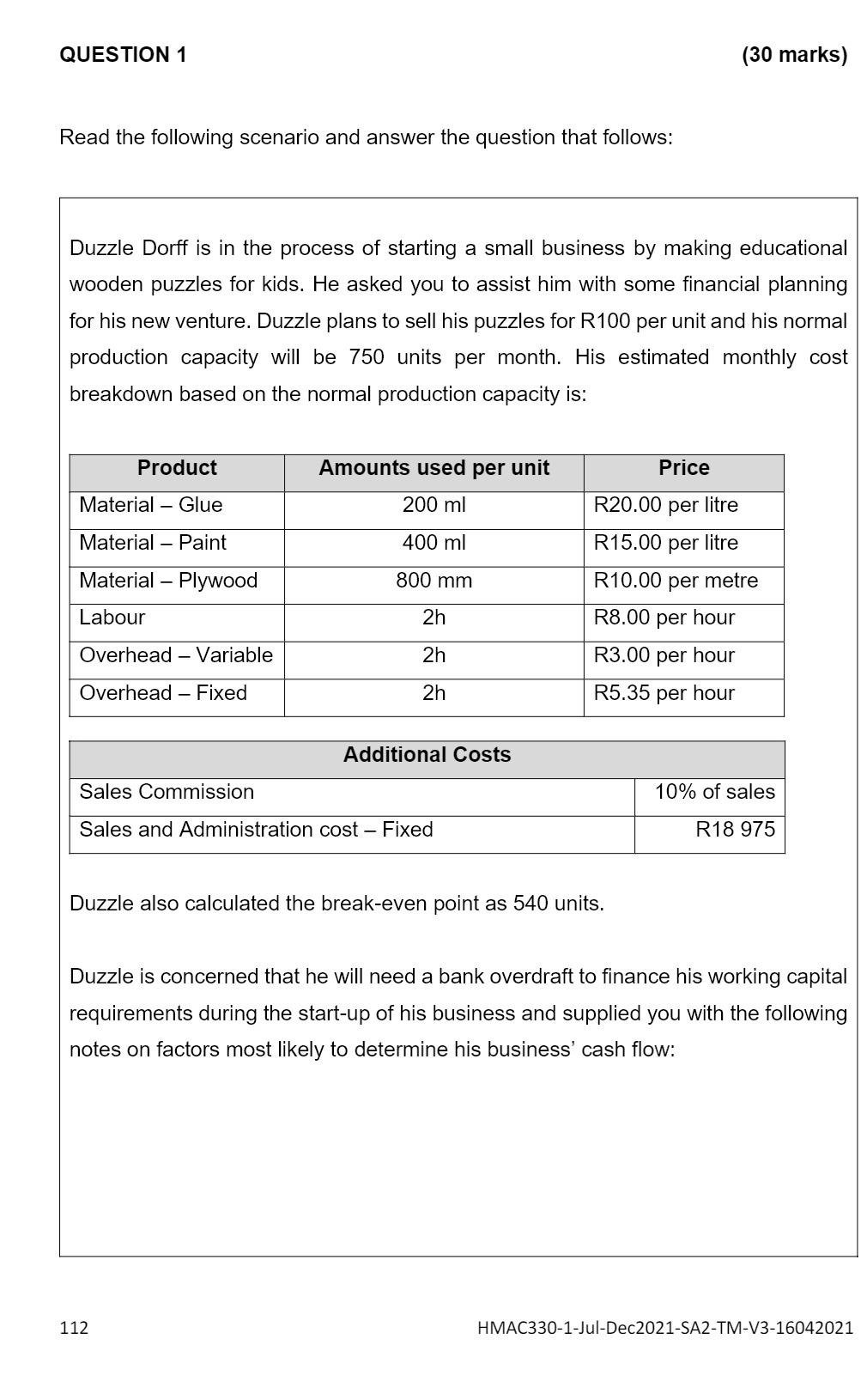 QUESTION 1 Read the following scenario and answer the question that follows: