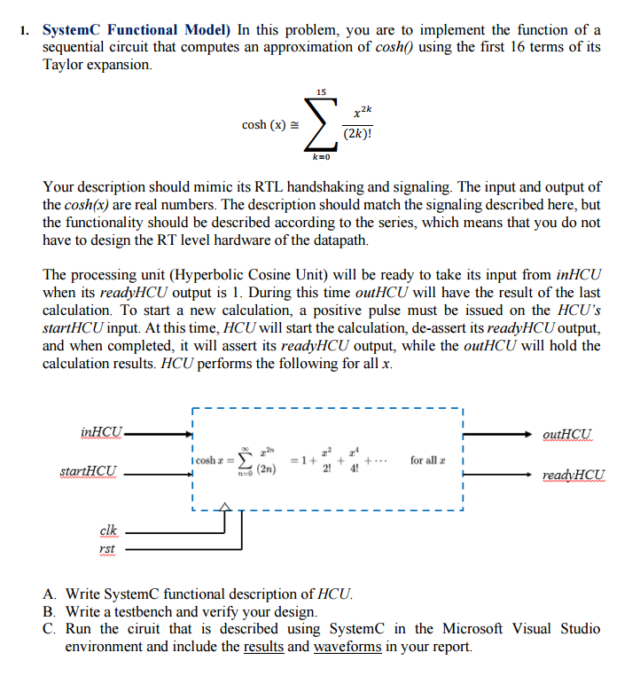 1. SystemC Functional Model) In this problem, you are to implement the