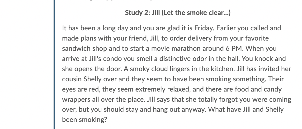 Study 2: Jill (Let the smoke clear...) It has been a long