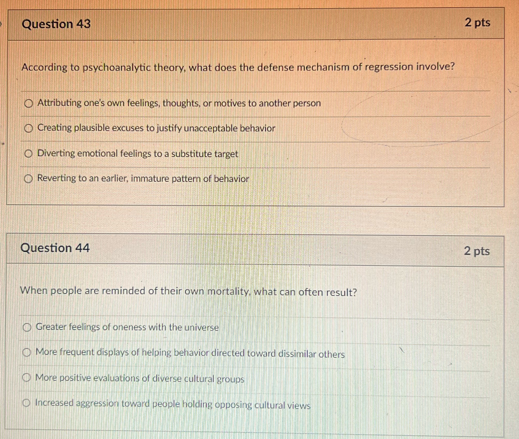 Question 43 According to psychoanalytic theory, what does the defense mechanism of