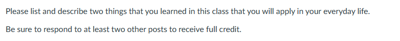 Please list and describe two things that you learned in this class