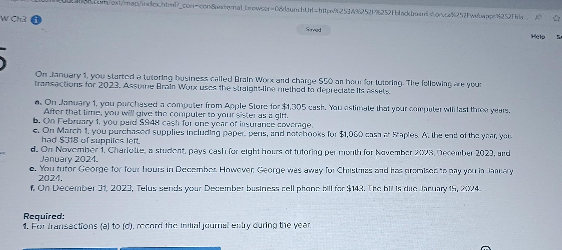 W Ch3 on.com/ext/map/index.html?_con-con&external_browser=0&launchUrl=https%253A%252F%252Fblackboard.sl.on.ca%252Fwebapps%252Fbla... A Saved es On January 1, you started a