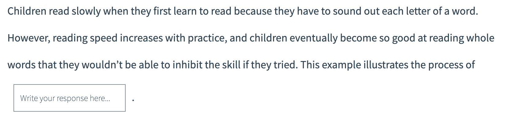 Children read slowly when they first learn to read because they have