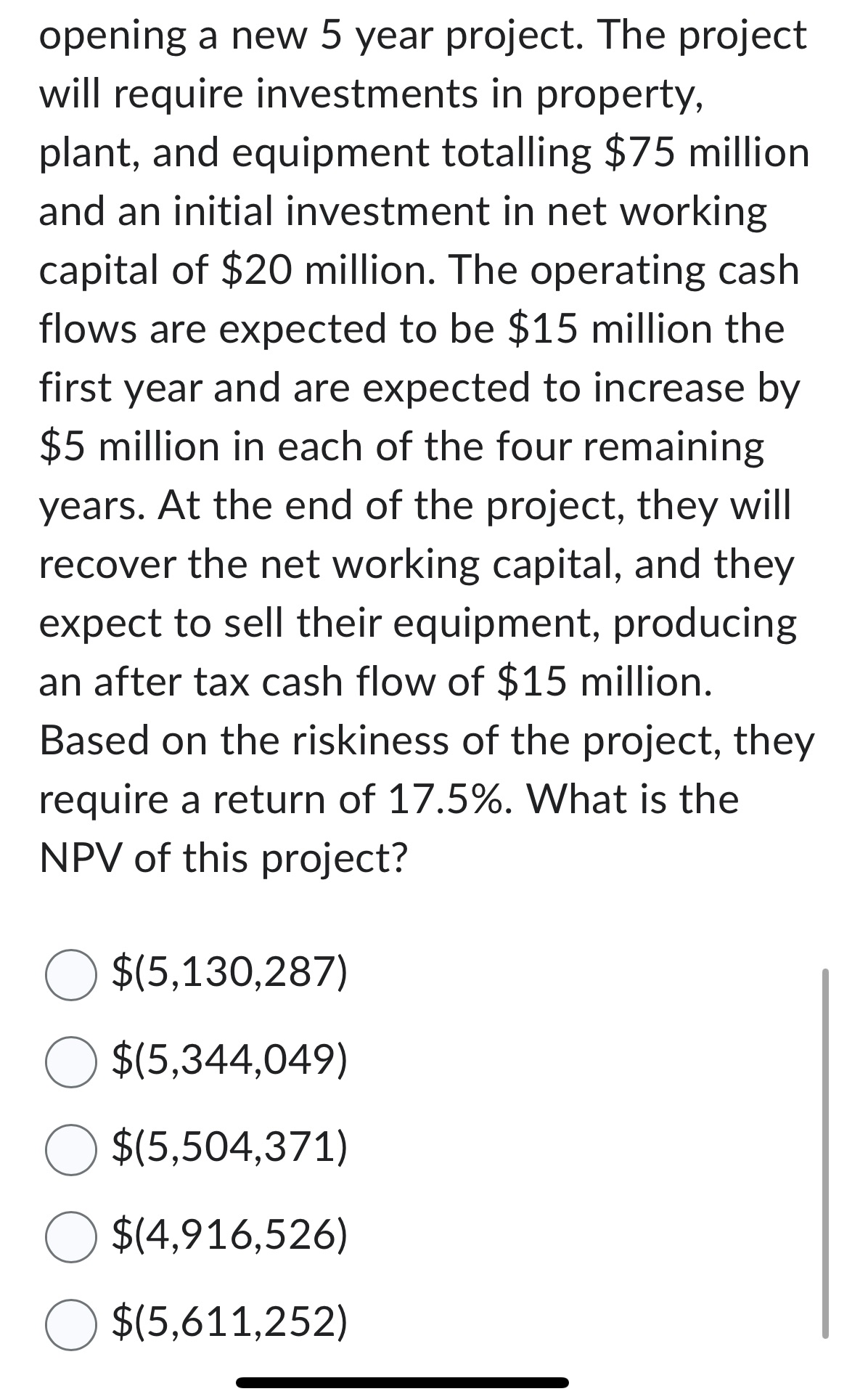 opening a new 5 year project. The project will require investments in