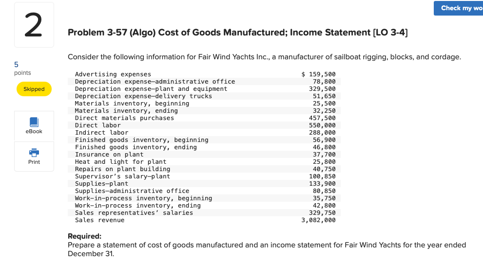 Check my wo 5 2 points Skipped eBook Print Problem 3-57 (Algo)