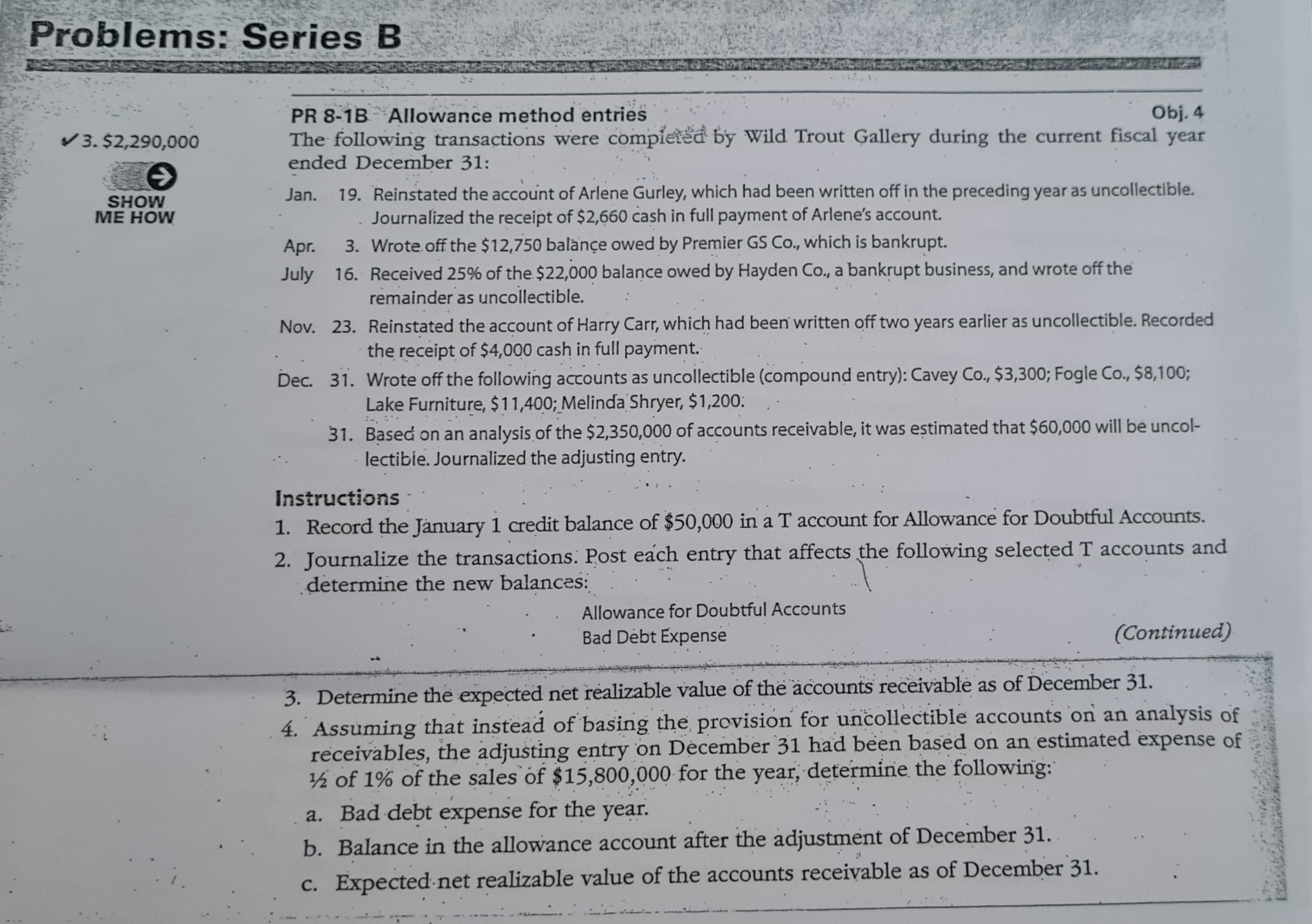 Problems: Series B PR 8-1B 3. $2,290,000 Allowance method entries Obj. 4