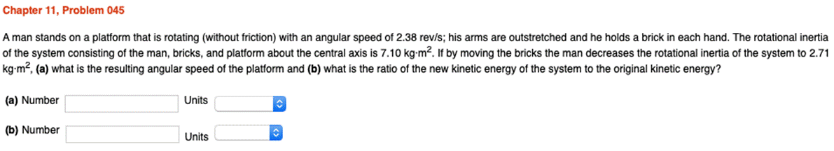 Chapter 11, Problem 045 A man stands on a platform that is