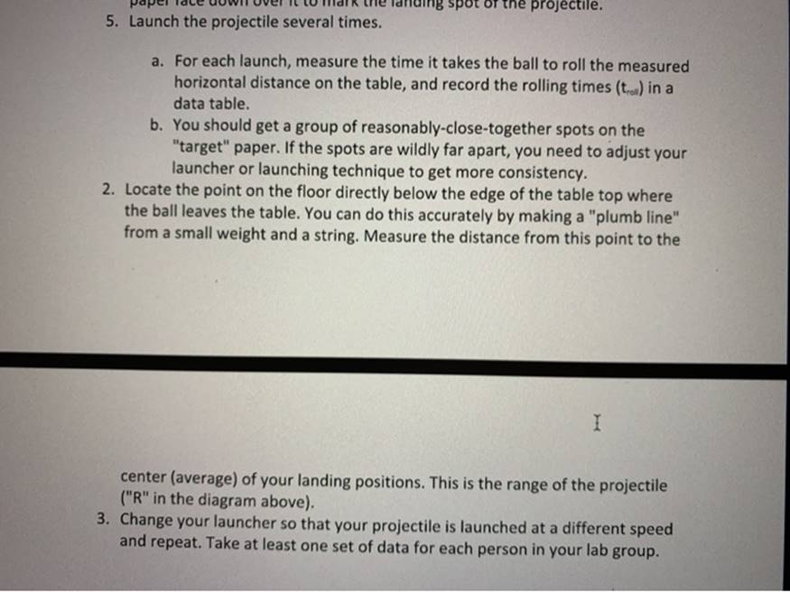 projectile. Discussion: In this lab, you will check to see if the