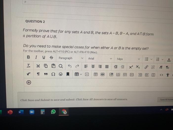 B-A are disjoint.] For the toolbar, press ALT+F10 (PC)or ALT+FN+F10 (Mac). BIUS