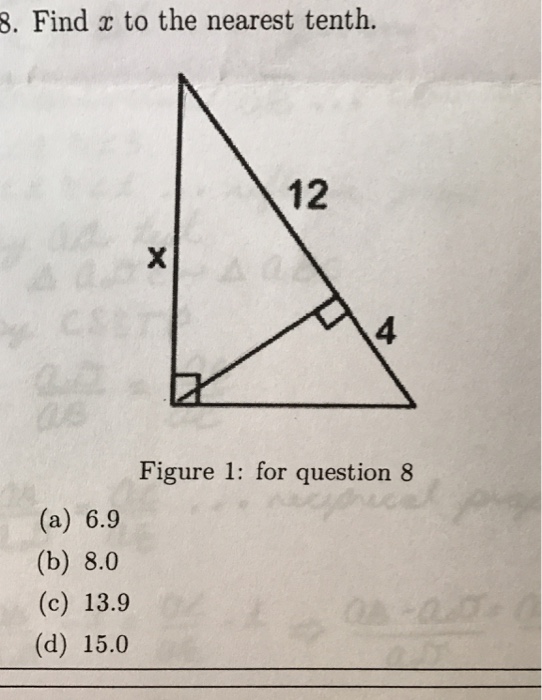 8. Find x to the nearest tenth. (a) 6.9 (b) 8.0 (c)