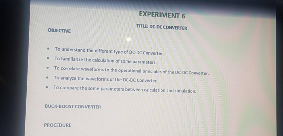 OBJECTIVE EXPERIMENT 6 TITLE: DC-DC CONVERTER . To understand the different type