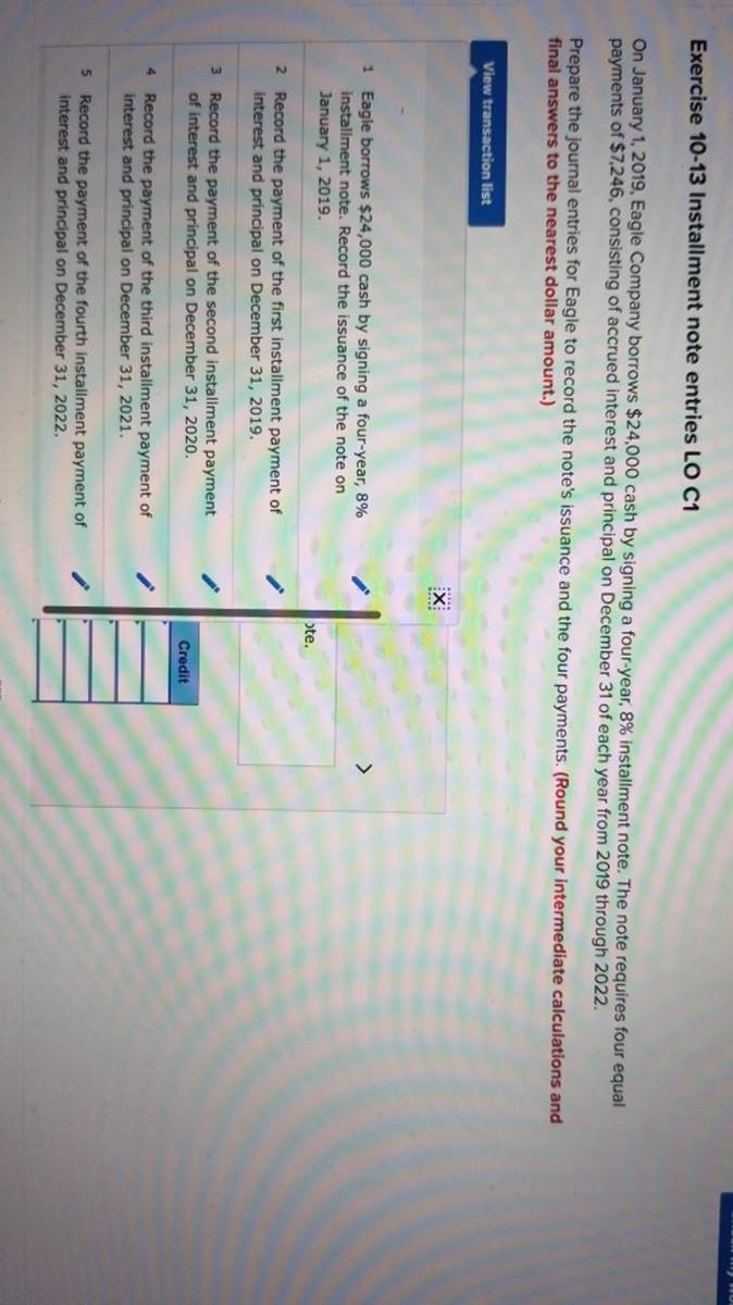 Exercise 10-13 Installment note entries LO C1 On January 1, 2019, Eagle