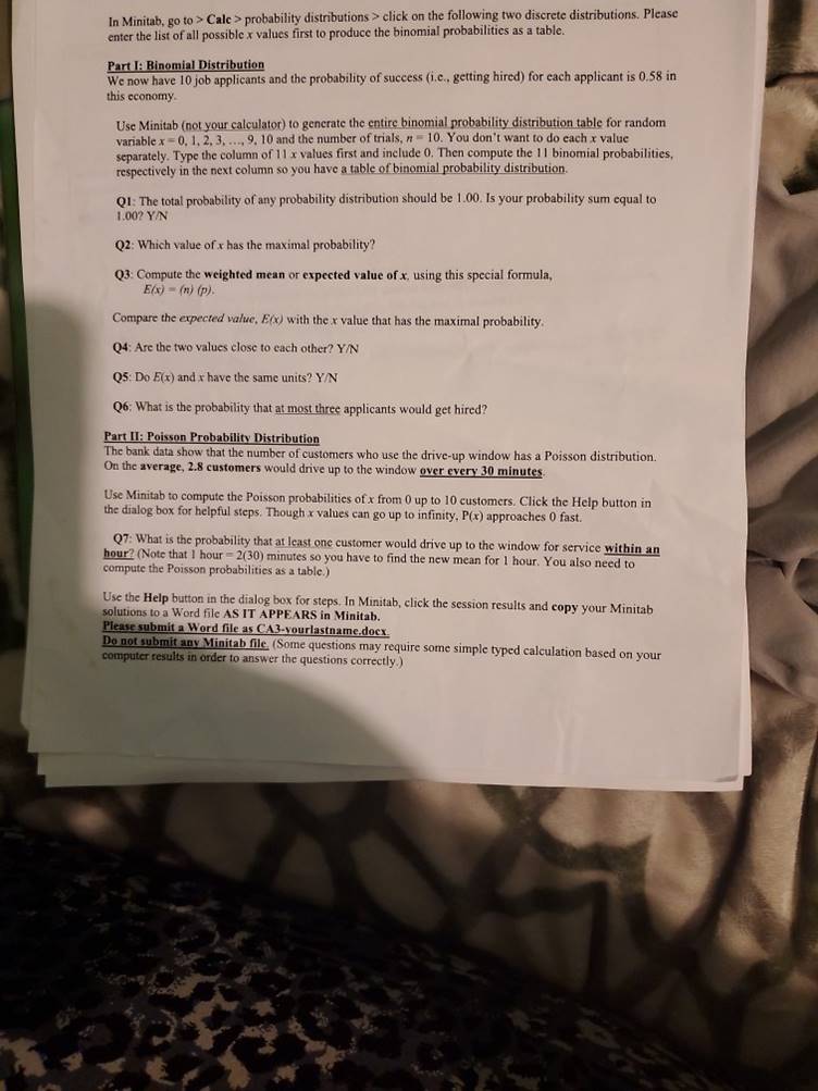 In Minitab, go to > Cale> probability distributions > click on the
