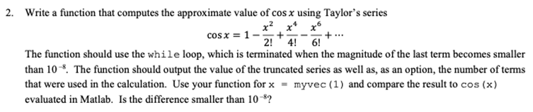 2. Write a function that computes the approximate value of cos x