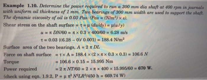 Example 1.10. Determine the power required to run a 300 mm dia