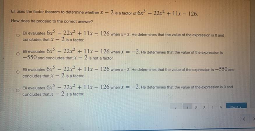 Ell uses the factor theorem to determine whether X-2 is a factor