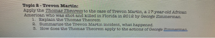 Topic 2-Trevon Martin: Apply the Thomas Theorem to the case of Trevon
