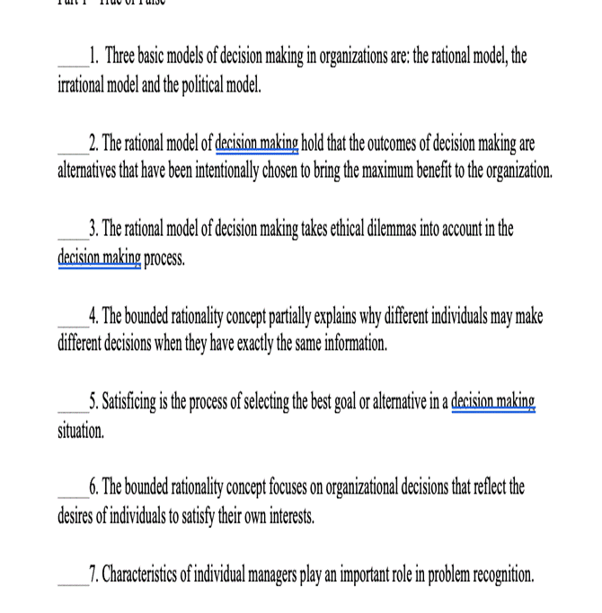 _1. Three basic models of decision making in organizations are: the rational