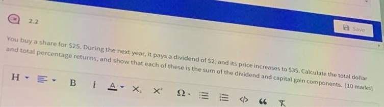 2.2 a Save You buy a share for $25. During the next