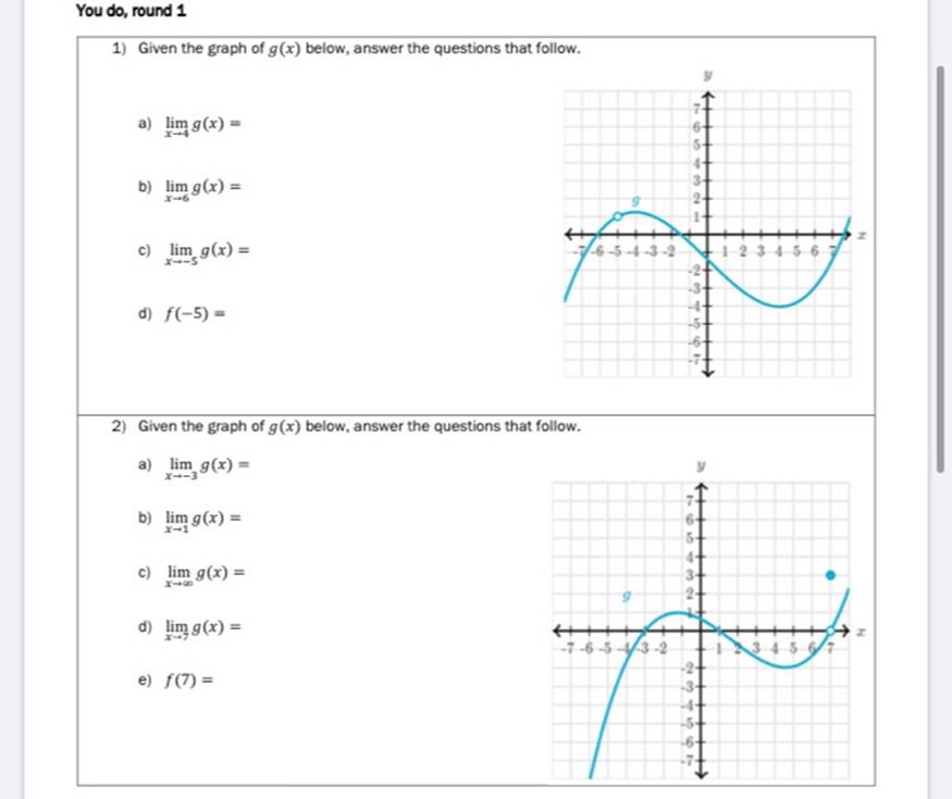 follow: 1) Determine the end behavior of the function using limit notation: