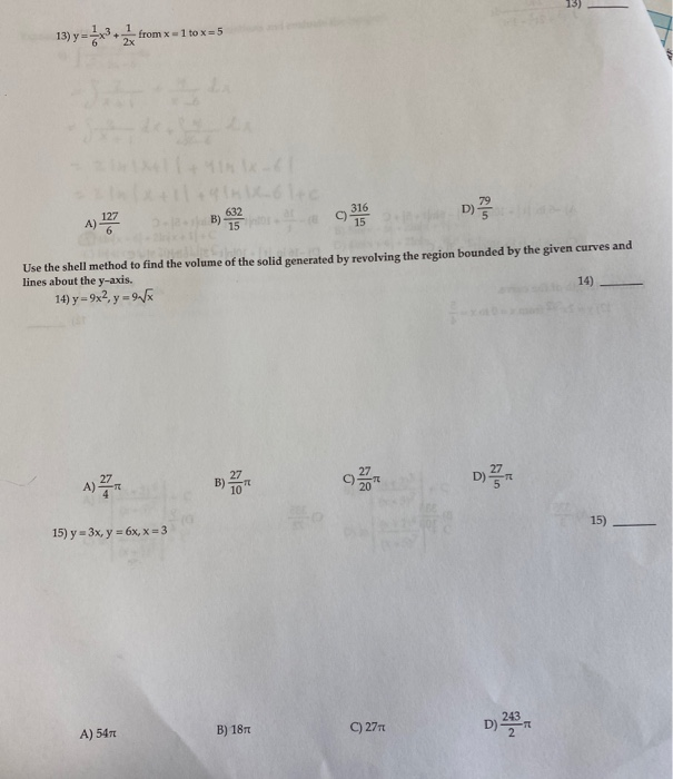 13) y=x3+ from x = 1 to x=5 2x A) 127 +11+911x-61+c