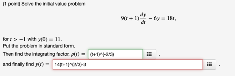 (1 point) Solve the initial value problem 9(1 + 1) dy -