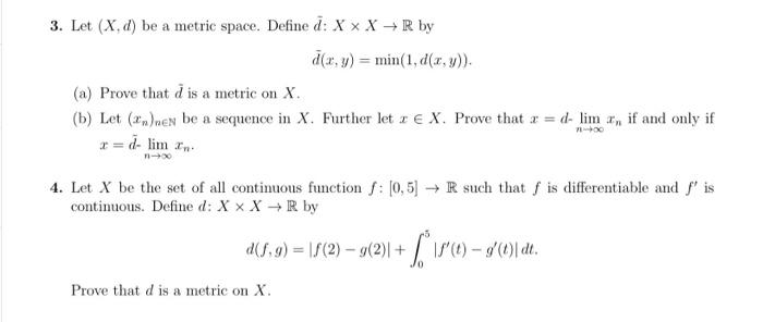 3. Let (X, d) be a metric space. Define d: XxX R