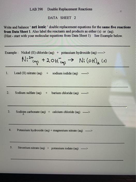 LAB 390 Double Replacement Reactions DATA SHEET 2 Write and balance 'net