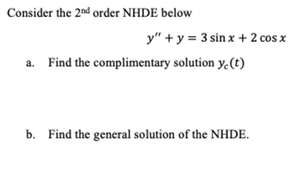 Consider the 2nd order NHDE below y" y 3 sin x +