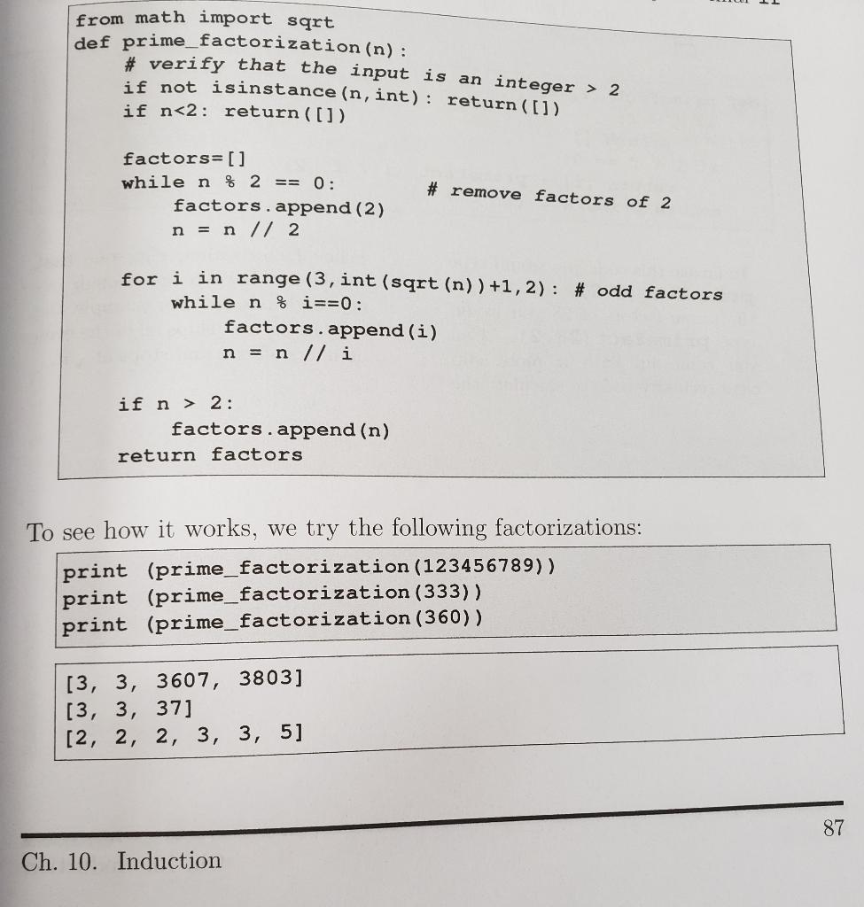 from math import sqrt def prime factorization (n) : # verify that