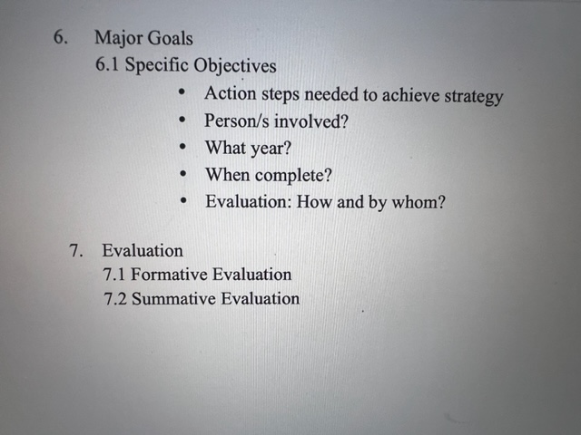 6. Major Goals 6.1 Specific Objectives Action steps needed to achieve strategy