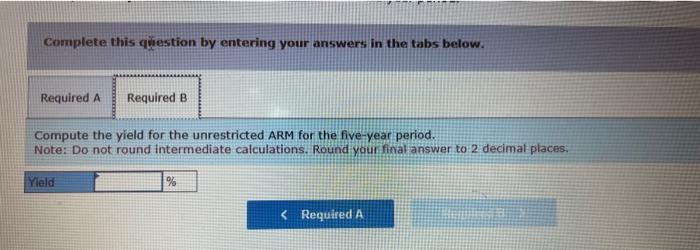 five years. The lender first offers a $142,000, 30-year fully amortizing ARM