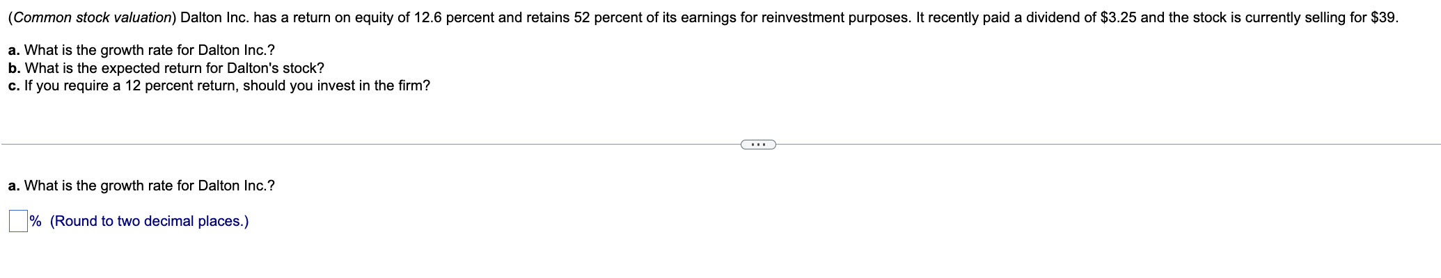 (Common stock valuation) Dalton Inc. has a return on equity of 12.6